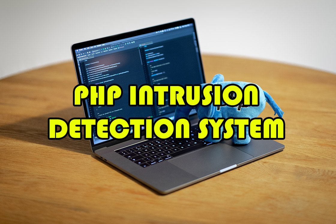 PHP INTRUSION DETECTION SYSTEM