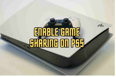 Steps to Enable Game Sharing on PS5